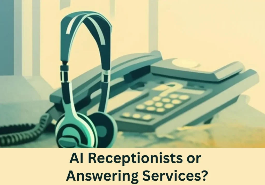 AI Receptionists or Answering Services Which Saves More