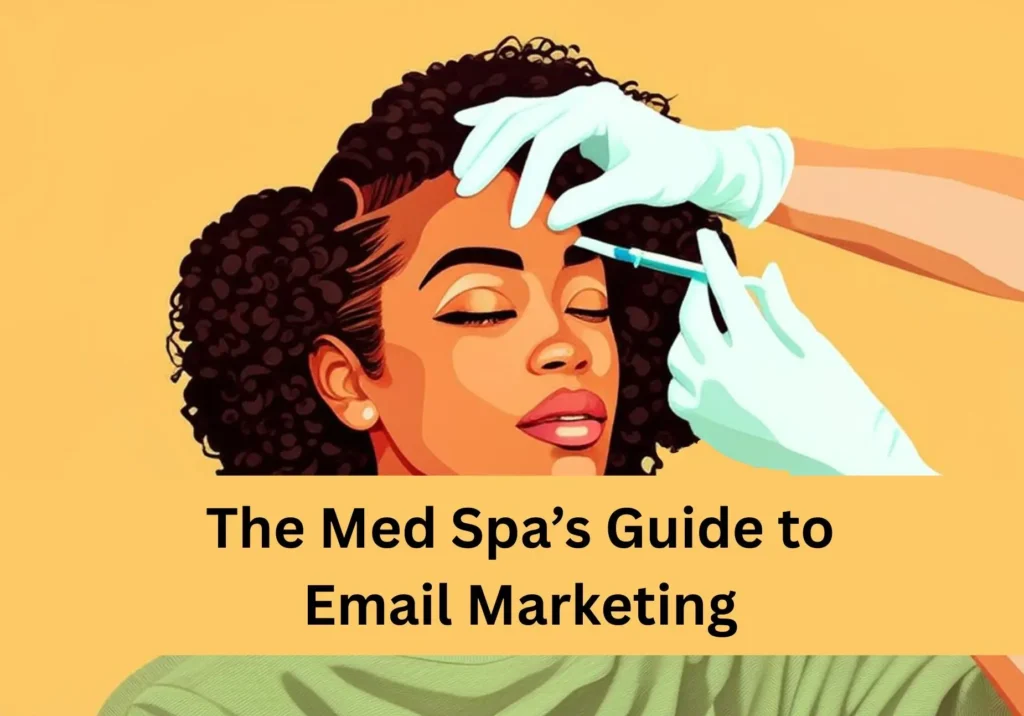 The Medical Spas Guide to Email Marketing